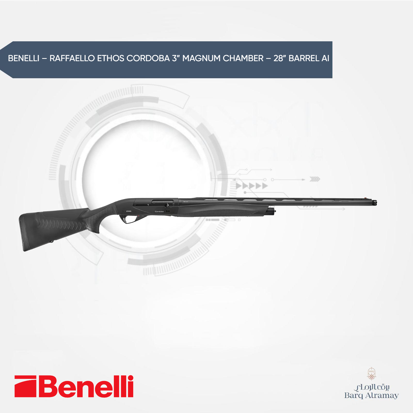 BENELLI – RAFFAELLO ETHOS CORDOBA 3” MAGNUM CHAMBER – 28” BARREL AI