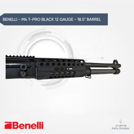 BENELLI - M4 T-PRO BLACK 12 GAUGE - 18.5" BARRE