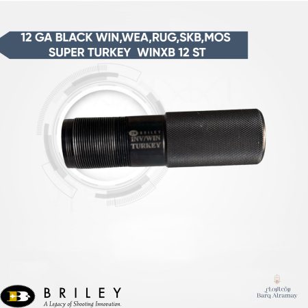 12 GA BLACK WIN,WEA,RUG,SKB,MOS  SUPER TURKEY  WINXB 12 ST (تشوك خارجي ونشيستر الأسطورة )