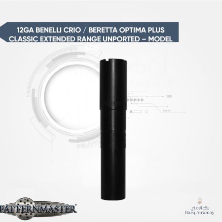 12GA BENELLI CRIO / BERETTA OPTIMA PLUS CLASSIC EXTENDED RANGE UNPORTED – MODEL 5176(تشوك بنيلي كاريو و بريتا أوبتيما )