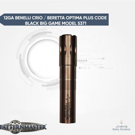 12GA BENELLI CRIO / BERETTA OPTIMA PLUS CODE BLACK BIG GAME MODEL 5371(تشوك بنلي كاريو وبريتا أوبتيما )